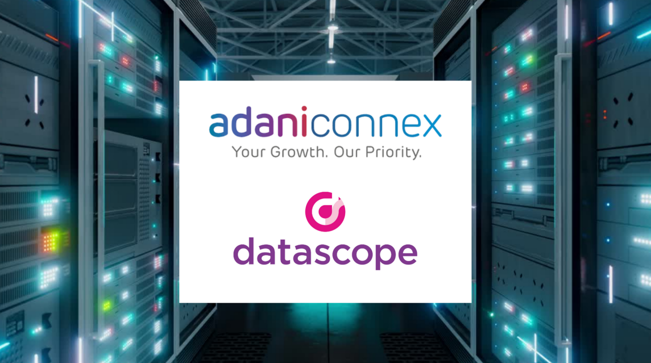 Datascope supports AdaniConneX, a joint venture formed of Adani Group and EdgeConneX, in India